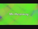 Mr.Hearway