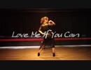 【砂糖こがね】Love Me If You Canを踊ってみた【黒】