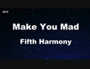 Make You Mad - Fifth Harmony Karaoke 【With Guide Melody】