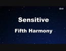 Sensitive - Fifth Harmony Karaoke 【With Guide Melody】