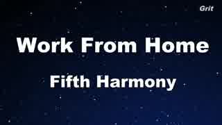 Work From Home - Fifth Harmony Karaoke 【No Guide Melody】