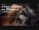 [M3XFD]Don't need to Dance[オリジナル]