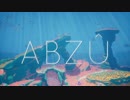 【VOICEROID実況】ずぼら編集部 パート2【ABZU】