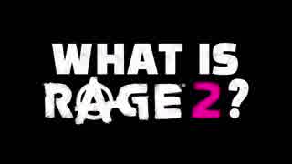 RAGE 2 What is RAGE 2？ オフィシャルトレーラー