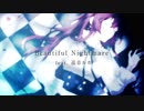 【歌ってみた】Beautiful Nightmare【織葉】