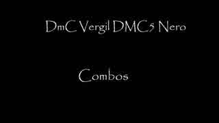 DmC Vergil＆DMC5 Nero combos