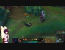 【LoL】東北きりたんLoLします【Nidalee】