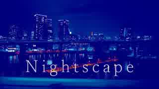 Nightscape 歌ってみた【sleepy】