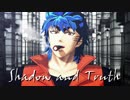 【MMDトリコ】トリコでShadow and Truth