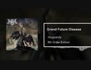 Incapacity - Grand Future Disease