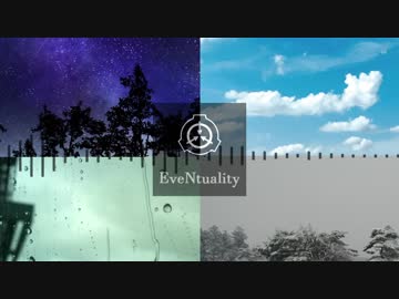 EveNtuality【SCP - Eve voice  sampling】