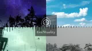 EveNtuality【SCP - Eve voice  sampling】