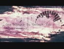 One Minute To Defeat You / keteryamashiro