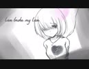 【初音ミク】love broke my love【オリジナル曲】