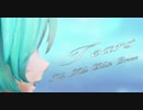 【MMD】Tears【Tda式改変 Miku White Dream】