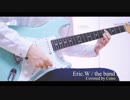 Eric.W / the band apart【弾いてみた】