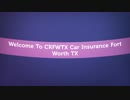 CRFWTX Car Insurance Fort Worth TX