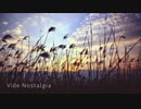 【耳コピ】Vide Nostalgia
