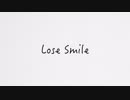 Lose Smile【YORU】