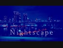 [ニコカラ]-Nightscape- R Sound Design onvocal