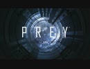 【ゆとり実況プレイ】PREY-part1-