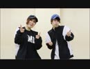 【ディスパな2人】No Logic 【踊ってみた】
