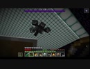 【マイクラ放送】2019/05/03 暗黒豆腐ハウスでウィザーと戯れ…たかった