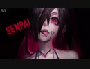 Nightcore - Senpai Deeper version - Lyrics