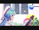 【MMD】『Tell Your World』