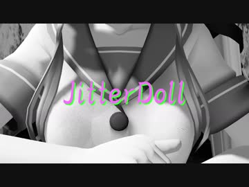 【ＭＭＤ艦これ】由良さんでJitterDoll【ｒａｙ】