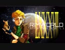 [実況]　ド素人による惑星開拓88 ”RimWorld”