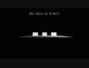 【BIG-AL, TONIO, CHRIS】OUR GURU IS A GIRL【オリジナル曲】