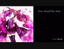 【初音ミク】In Hood/On Foot【オリジナル】
