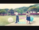 【まつりぃさ】drop pop candy　踊ってみた【本当に雨あがり】