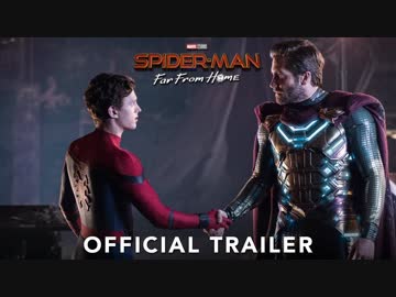 映画『スパイダーマン：ファー・フロム・ホーム』予告編〈日本語字幕〉