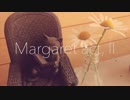 Margaret act, Ⅱ / feat, 初音ミク