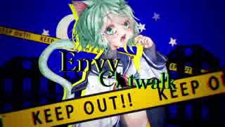 【UTAU音源配布/MV】エンヴィキャットウォーク (Envy Cat Walk)【響き和彦NEO】