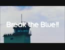 【ニコカラDAMc】Break the Blue!! / Run, Girls Run! [OFF VOCAL]