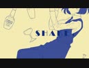 SHAKER　歌ってみた ver.のんか