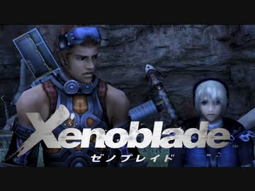 【ゼノブレイド】宣言する全てに究極だと　完全クリア+やりこみ解説【実況】Part3