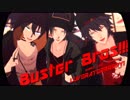 【ヒプマイMMD】LUVORATORRRRRY!【Buster Bros!!!】