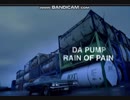 DA PUMP  RAIN OF PAIN