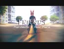 【MMDヒロアカ】FRIENDS【爆豪勝己】