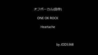 One Ok Rock Heartache Cover Off Vocal ニコニコ動画