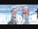 【MMD】Dive to Blue【Tda Swim Pack01 Style FujiwaraNSS】