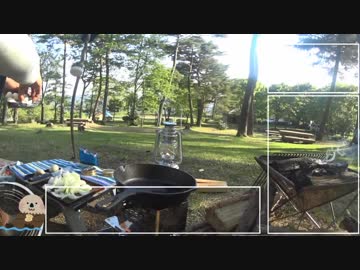 らっこが行くキャンプ4幕目　初夏のソロキャン　後編