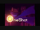 猫は世界を救う【OneShot 実況】#7
