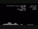 【オリジナル曲】A substitute for abyss