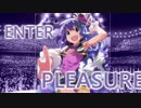 【ミリシタMAD】ENTER→PLEASURE【望月杏奈】