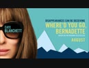 映画『Where'd You Go, Bernadette』予告編